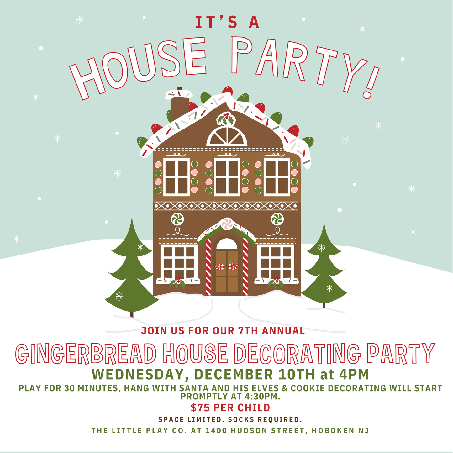 Gingerbread House Party- 12/10